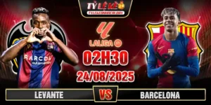 Soi Kèo Levante Vs Barcelona 02h30 24/08, V2 La Liga 5 Levante vs Barcelona 02h30 24_08 Vòng 2 VĐQG Tây Ban Nha