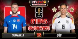Soi Kèo Slovakia Vs Đức 01h45 05/09, Vòng Loại WC 2026 15 Slovakia Vs Duc