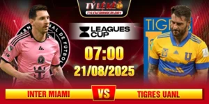 Soi Kèo Inter Miami Vs Tigres UANL 07h00 21/08 - Leagues Cup 9 Soi Kèo Inter Miami Vs Tigres UANL