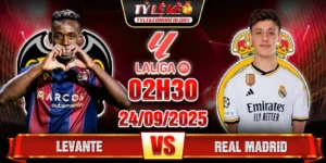 Soi Kèo Levante Vs Real Madrid 02h30 24/9 - Nhận Định Vòng 6 La Liga 8 Levante Vs Real Madrid