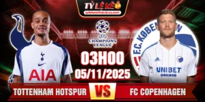 Soi Kèo Tottenham Hotspur Vs FC Copenhagen 03h00 Ngày 5/11 - UCL 25/26 14 Tottenham Hotspur Vs FC Copenhagen 03h00 Ngày 5_11 - UCL 25_26
