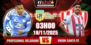 Soi Kèo Belgrano Vs Union Santa Fe 3h 18/11 - VĐQG Argentina 7 Profesional Belgrano Vs Union Santa Fe
