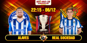 Soi Kèo Alaves Vs Real Sociedad 22h15 06/12 - La Liga 7 Soi Kèo Alaves Vs Real Sociedad 22h15 06_12 - La Liga