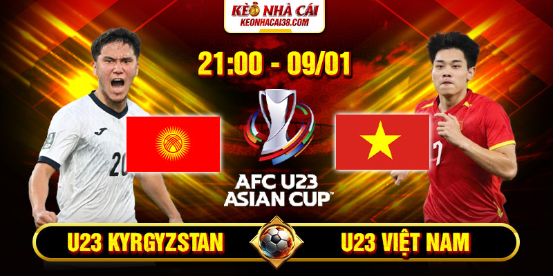 Soi Kèo U23 Kyrgyzstan Vs U23 Việt Nam 21h 9/1 - U23 Châu Á 1 Soi Kèo U23 Kyrgyzstan Vs U23 Việt Nam 21h 9_1 – U23 Châu Á