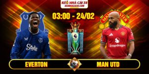 Soi Kèo Everton Vs Man Utd 03h00 24/02 - Ngoại Hạng Anh 7 Soi Kèo Everton Vs Man Utd 03h00 24/02 - Ngoại Hạng Anh