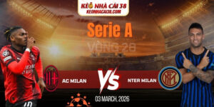 Soi Kèo AC Milan Vs Inter Milan 2h45 09/03 - Serie A 7 Soi Kèo AC Milan Vs Inter Milan 2h45 09/03 - Serie A