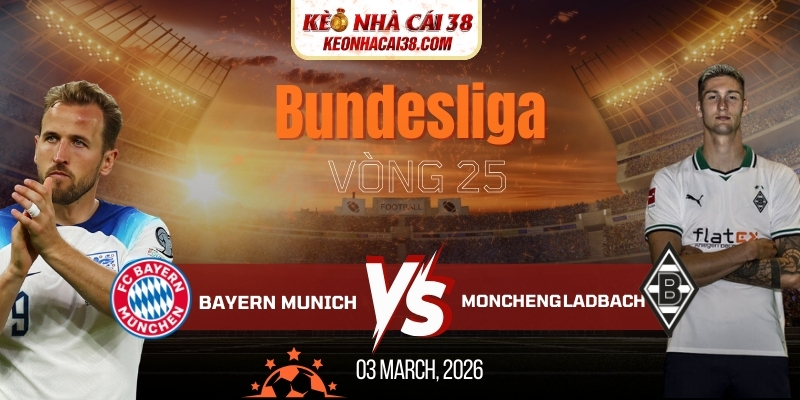Soi kèo Bayern Munich vs Monchengladbach 2h30 07/03 - Bundesliga 11 Soi kèo Bayern Munich vs Monchengladbach 2h30 07/03 - Bundesliga